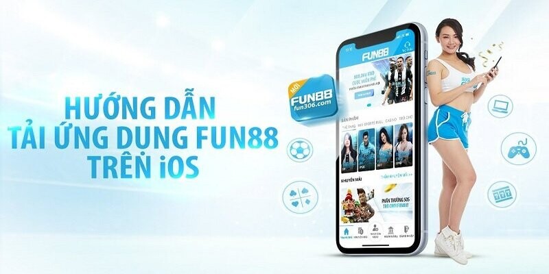 Cách tải app Fun88 cho IOS