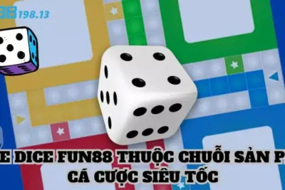 Game Dice Fun88: Hướng dẫn cá cược nhận thưởng khủng